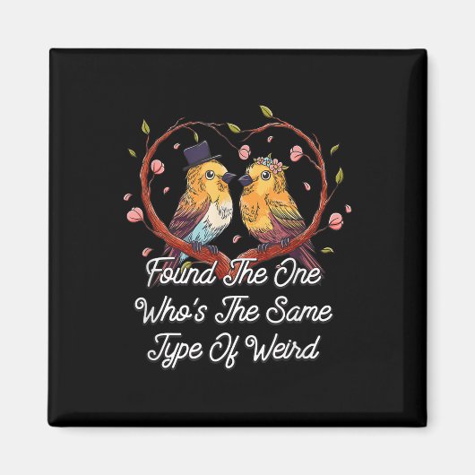 Ik vond hetzelfde soort rare bruiloft grappig magneet (Voorkant)