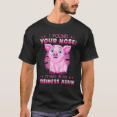 Ik vond je neus weer roze in mijn bedrijf t-shirt (Voorkant)