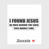 Ik vond Jezus en hij zat achter de bank Sticker (Vel)