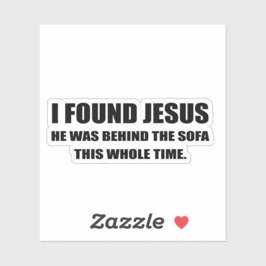 Ik vond Jezus en hij zat achter de bank Sticker (Vel)