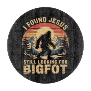 Ik vond Jezus en zoek nog steeds naar Bigfoot Snijplank