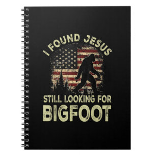 Ik vond Jezus nog steeds op zoek naar Bigfoot Grap Notitieboek