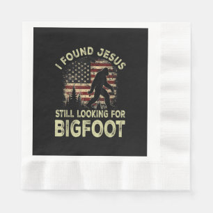 Ik vond Jezus nog steeds op zoek naar Bigfoot Grap Servet