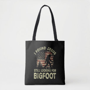 Ik vond Jezus nog steeds op zoek naar Bigfoot Grap Tote Bag