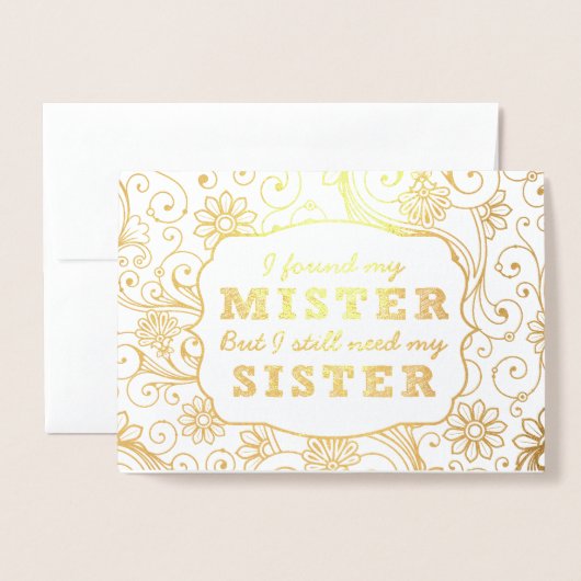 Ik vond mijn meneer, wil jij mijn bruidsmeisje zij folie kaarten (Voorkant met envelop)