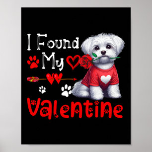 Ik vond mijn Valentijn Maltese Met Bloem Schattig Poster