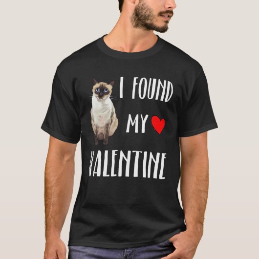 Ik Vond Mijn Valentijn Siamese Kat T-shirt (Voorkant)