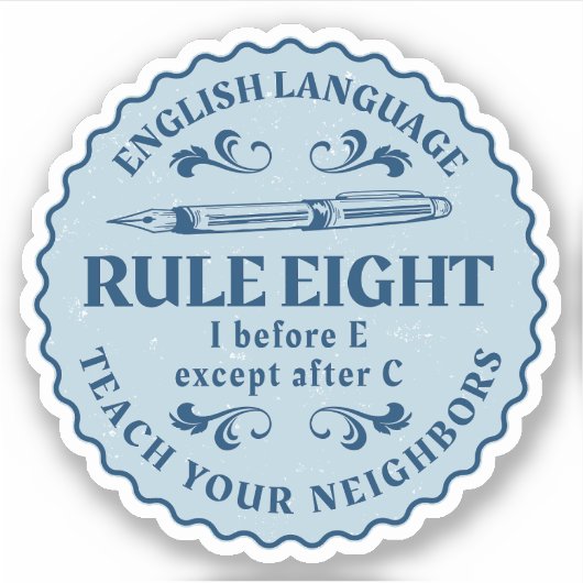 Ik voor E behalve na C Rule Funny Sticker (Voorkant)