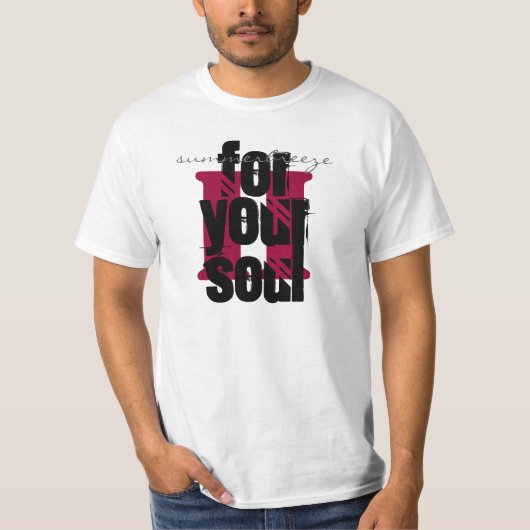 Ik, voor jou, ziel, summerbreeze t-shirt (Voorkant)