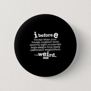 Ik voor me, behalve na C grappige grammatica zin D Ronde Button 5,7 Cm