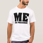 Ik voor President T-shirt (Voorkant)
