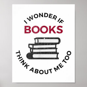 Ik vraag me af of boeken ook over mij denken - gra poster
