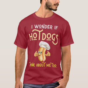Ik vraag me af of hotdogs over mij te grappige BBQ T-shirt