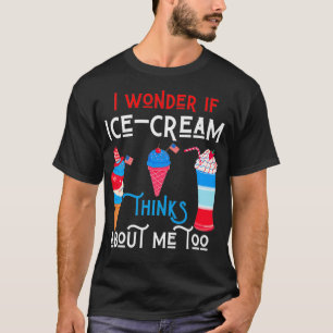 Ik vraag me af of Ice Cream denkt over mij grappig T-shirt