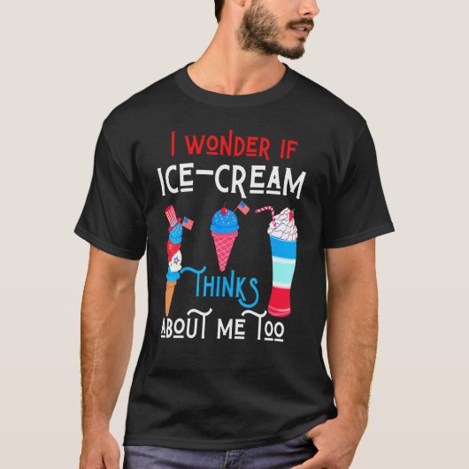 Ik vraag me af of Ice Cream denkt over mij patriot T-shirt (Voorkant)