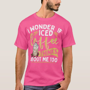 Ik vraag me af of ijskoffie ook over mij denkt Ice T-shirt