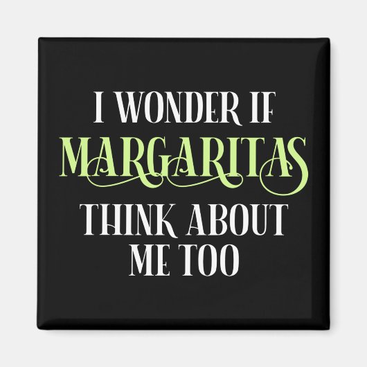 Ik vraag me af of Margaritas ook over mij denkt Magneet (Voorkant)