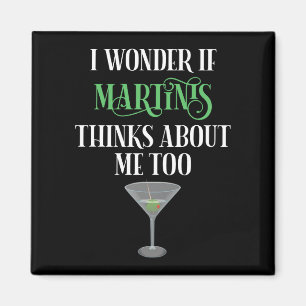 Ik vraag me af of Martinis ook aan mij denkt Magneet