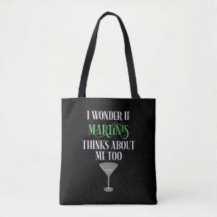 Ik vraag me af of Martinis ook aan mij denkt Tote Bag