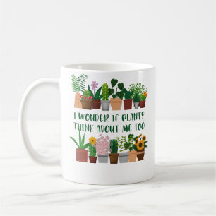 Ik vraag me af of planten ook aan mij denken Te ge Koffiemok