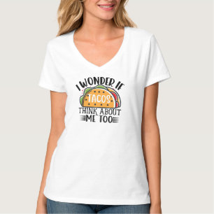 Ik vraag me af of Tacos denkt dat ik te Mexicaans T-shirt