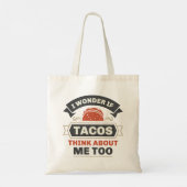 Ik vraag me af of Tacos ook over mij denkt Tote Bag (Achterkant)
