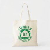 Ik vraag me af of Tea ook over mij denkt Tote Bag (Voorkant)