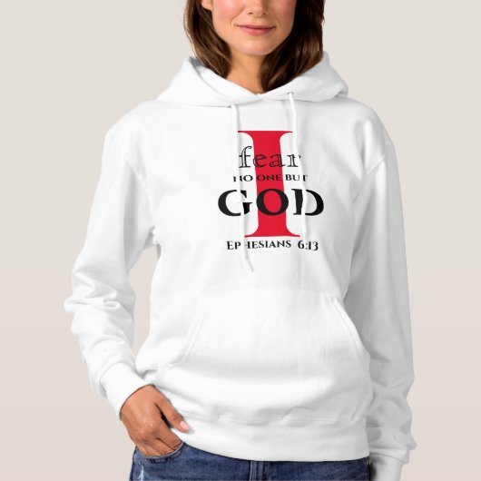 Ik vrees niemand behalve God Hoodie (Voorkant)