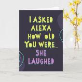 Ik vroeg Alexa hoe oud je was... Ze lachte Kaart (Gele Bloem)