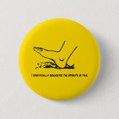 Ik vroeg de tegenovergestelde Gadsden vlag parodie Ronde Button 5,7 Cm (Voorkant)