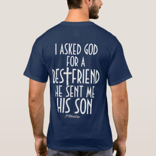 Ik vroeg God Beste vriend hem zijn zoon mijn JESUS T-shirt