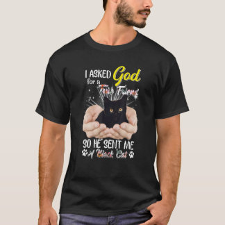 Ik Vroeg God Om Deze Vriend Dus Hij Stuurde Me Een T-shirt