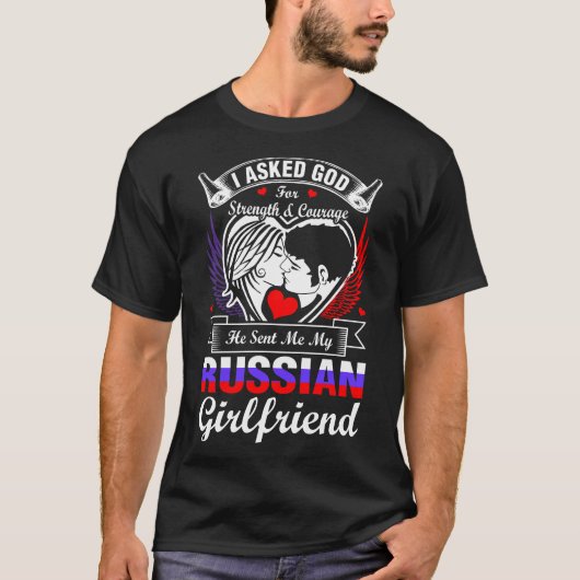Ik vroeg God om Russisch Vriendin T-shirt (Voorkant)