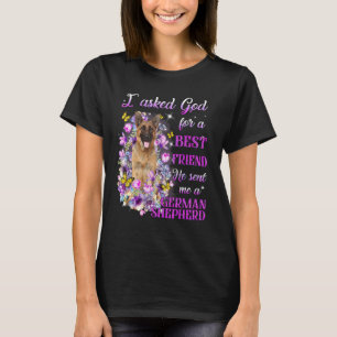 Ik vroeg God voor een beste vriend die ik mijn Dui T-shirt