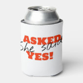 Ik vroeg het. Ze zei JA! Blikjeskoeler (Blikje Voorkant)