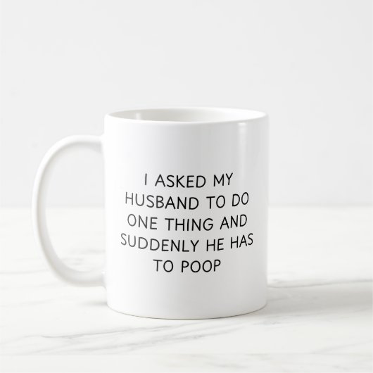 Ik vroeg mijn man om één ding te doen en plotselin koffiemok (Links)