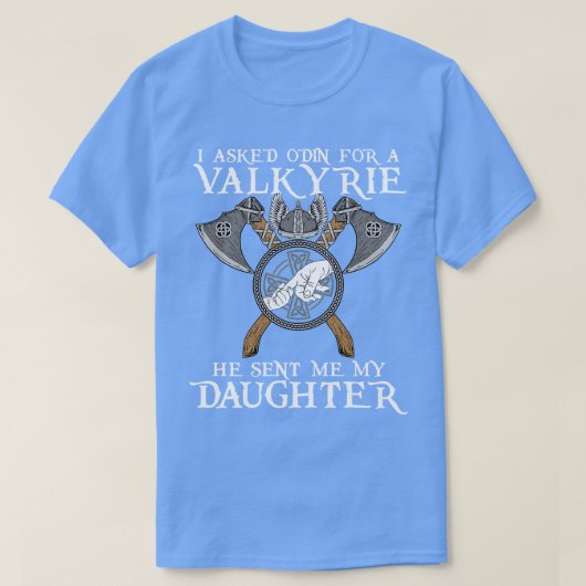Ik vroeg Odin om Valkyrie T-shirt (Design voorkant)