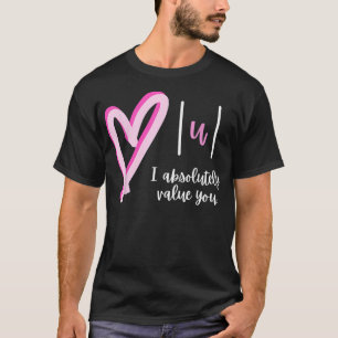 Ik waardeer de Wiskunde van docent Valentijnse D a T-shirt