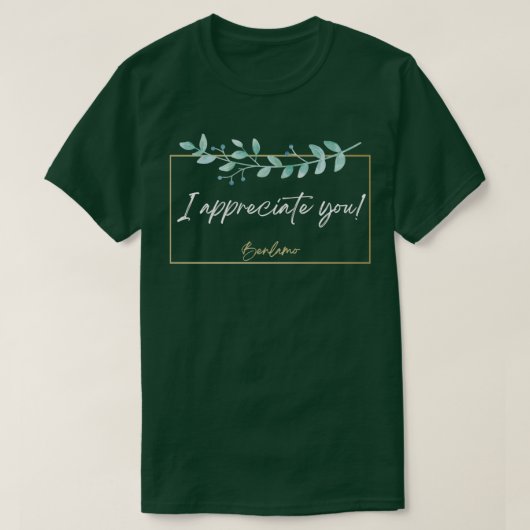 Ik waardeer je t-shirt (Design voorkant)
