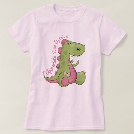 Ik waardeer uw mening Dinosaur T-shirt (Design voorkant)