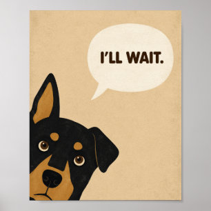 Ik Wacht Grappige Hond Minimalistisch Poster
