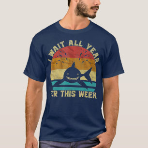 Ik wacht het hele jaar op deze week grappige haaie t-shirt