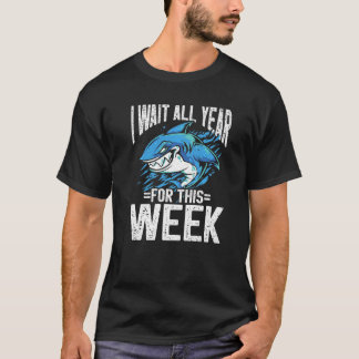 Ik wacht het hele jaar op deze week vis haai t-shirt