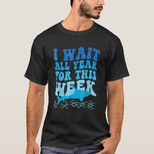 Ik wacht het hele jaar op deze week zeehaai t-shirt