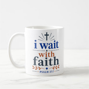 Ik wacht met geloof inspirerende christelijke Bijb Koffiemok