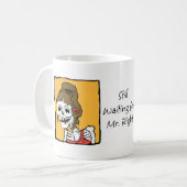 Ik wacht nog steeds op Mr Right Koffiemok (Voorkant links)