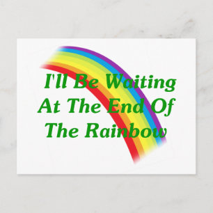 Ik wacht op het einde van de regenboog briefkaart
