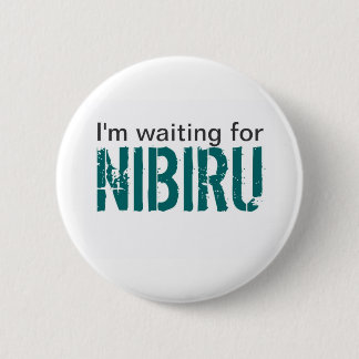 Ik wacht op Nibiru Ronde Button 5,7 Cm