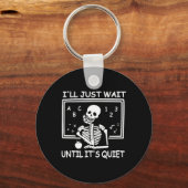 Ik wacht tot het een stille Halloween leraar is. Sleutelhanger (Voorkant)