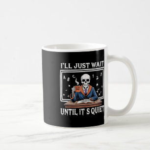 Ik wacht tot het stil is geboren Halloween Cof Koffiemok